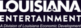 Louisiana Entertainment — A Division of Louisiana Economic Development